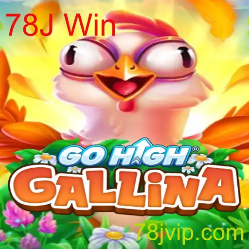 GoHighGallina: A Nova Sensação dos Jogos com 78J Win